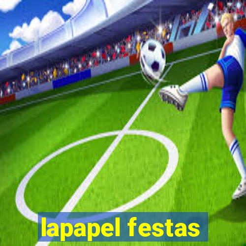 lapapel festas